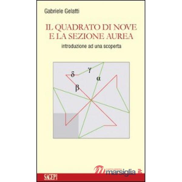 Quadrato di nove e la sezione aurea (Il)