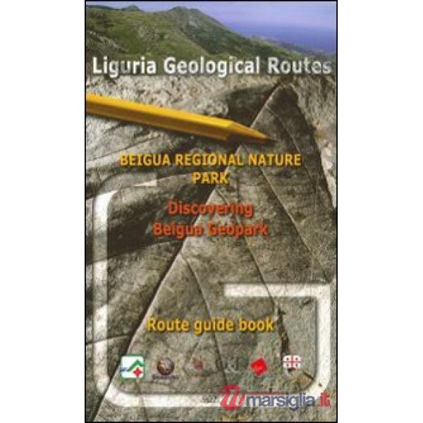 Liguria geological routes. Beigua regional nature park. Discovering beigua geopa