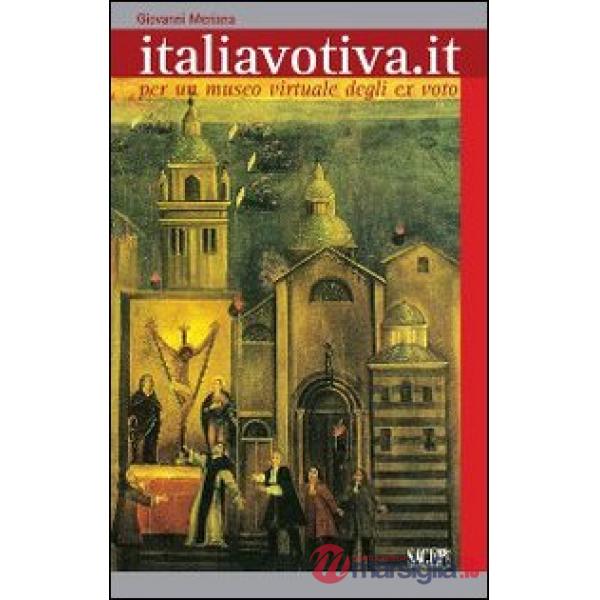Italia votiva. Per un museo virtuale degli ex voto