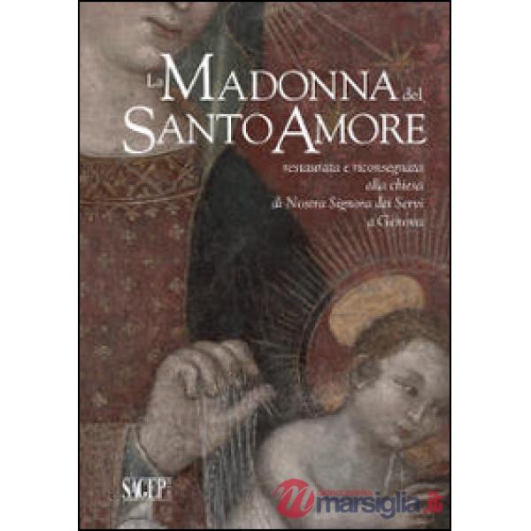 Madonna del Santo Amore restaurata e riconsegnata alla chiesa di Nostra Signora 