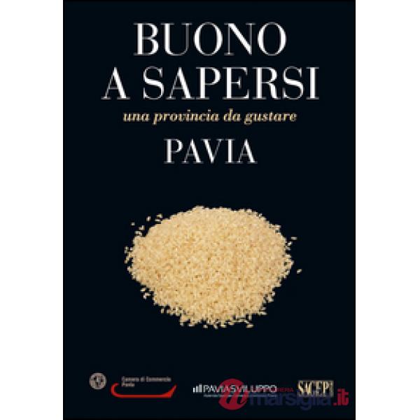 Pavia. Una provincia da gustare