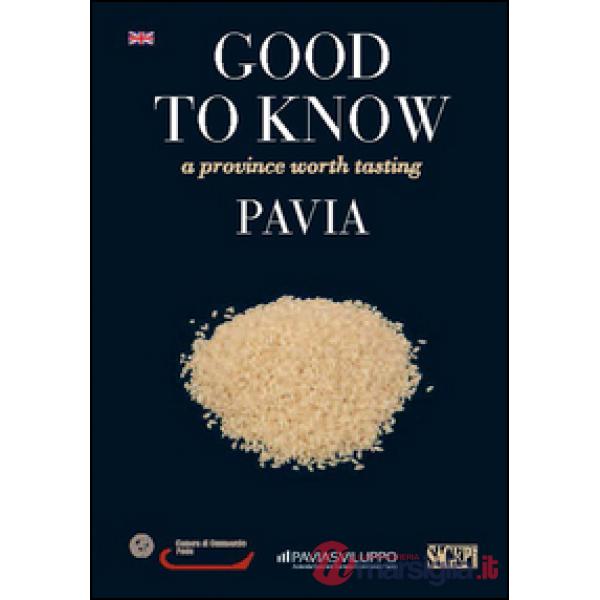 Good to know Pavia. A province worth tasting