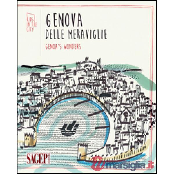 Genova delle meraviglie-Genoa's wonders