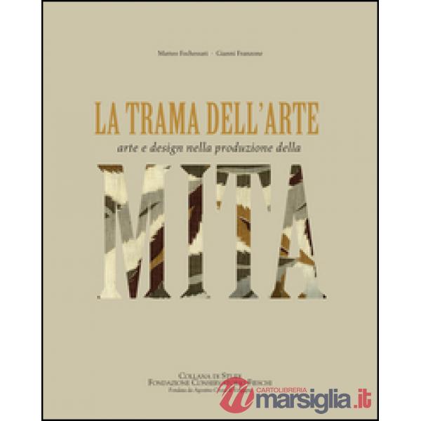 La trama dell'arte. Arte e design nella produzione della MITA