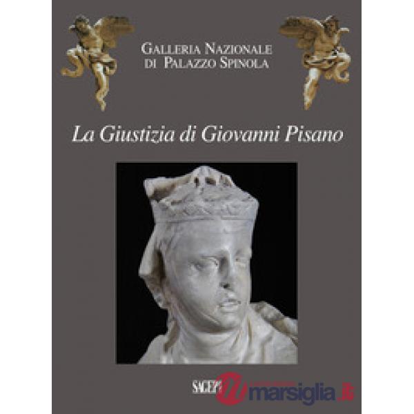 La Giustizia di Giovanni Pisano. I 50 anni di un'acquisizione