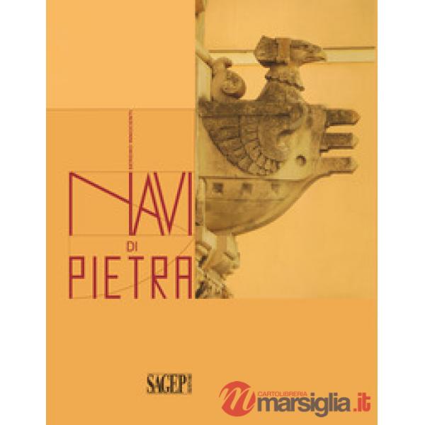 Navi di pietra. Ediz. illustrata