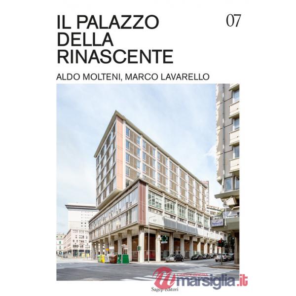 Palazzo della Rinascente. Aldo Molteni, Marco Lavarello. Ediz. illustrata (Il)