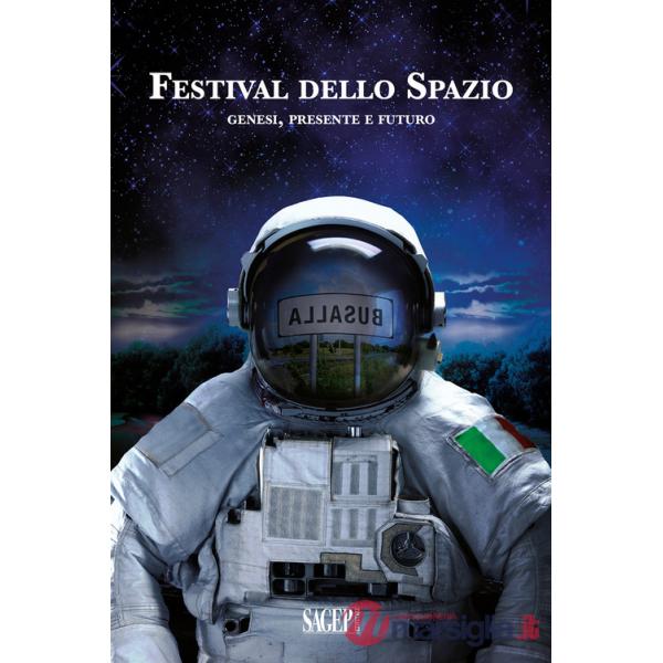 Festival dello Spazio. Genesi, presente e futuro