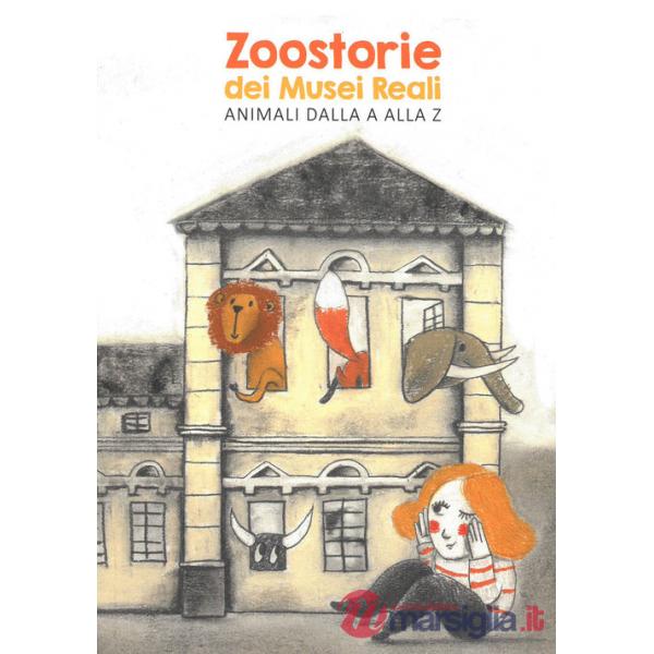 Zoostorie dei Musei Reali. Animali dalla A alla Z