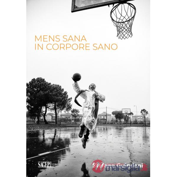 Men sana in corpore sano. Ediz. illustrata