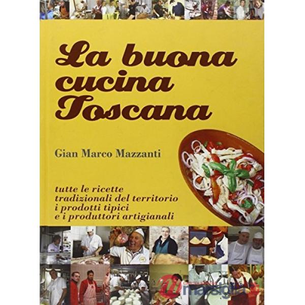 Buona cucina toscana (La)