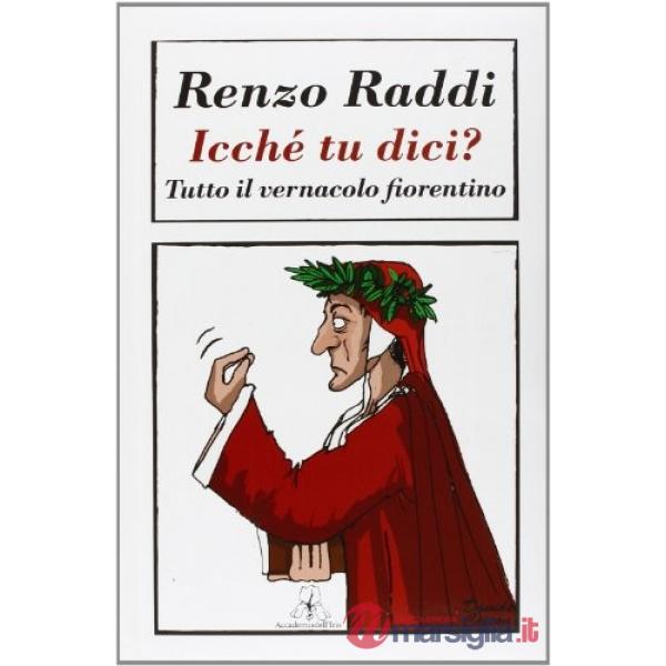 Icché tu dici?