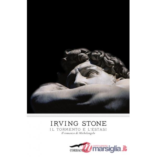 Tormento e l'estasi. Il romanzo di Michelangelo (Il)