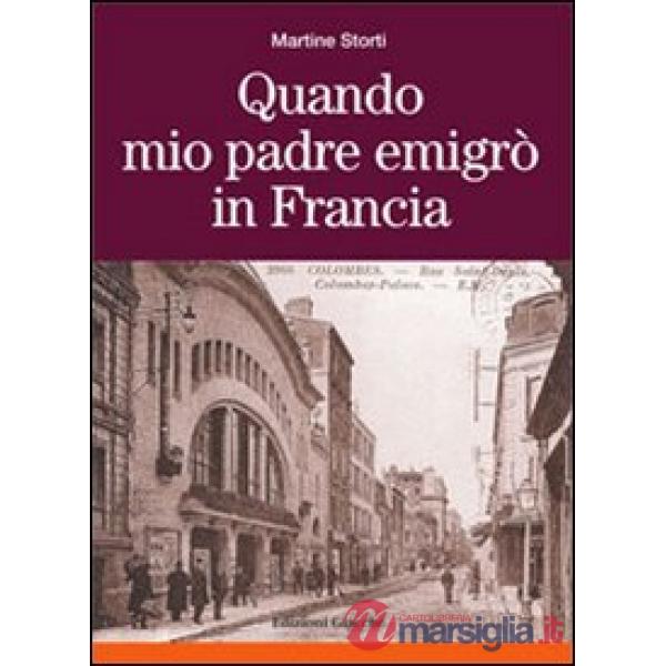 Quando mio padre emigrò in Francia