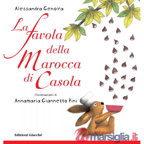 Favola della Marocca di Casola. Ediz. illustrata (La)