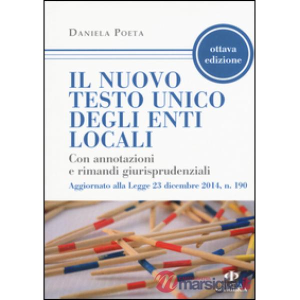 Nuovo testo unico degli enti locali. Con annotazioni e rimandi giurisprudenziali