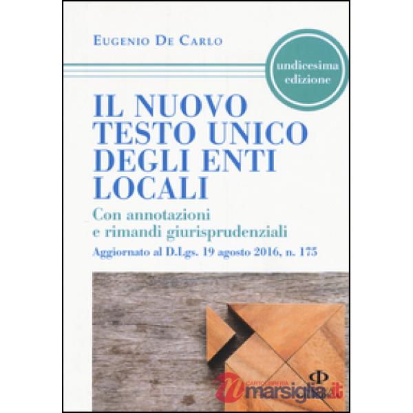 Nuovo testo unico degli enti locali. Con annotazioni e rimandi giurisprudenziali