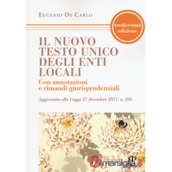 Nuovo testo unico degli enti locali. Con annotazioni e rimandi giurisprudenziali
