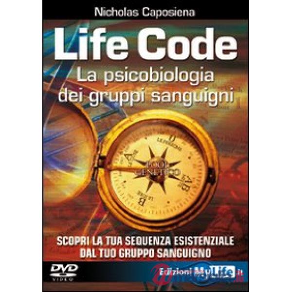 Life code. La psicobiologia dei gruppi sanguigni. Con DVD