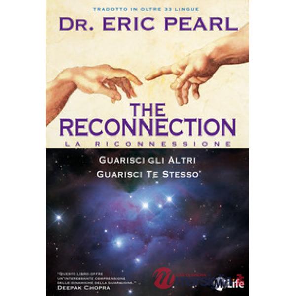 Reconnection. Guarisci gli altri guarisci te stesso (The)