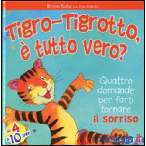 Tigro-Tigrotto, è tutto vero?