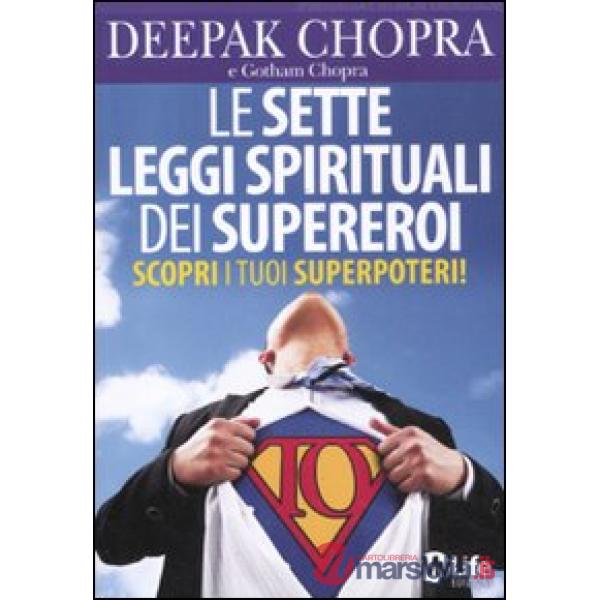 Sette leggi spirituali dei supereroi. Scopri i tuoi superpoteri! (Le)