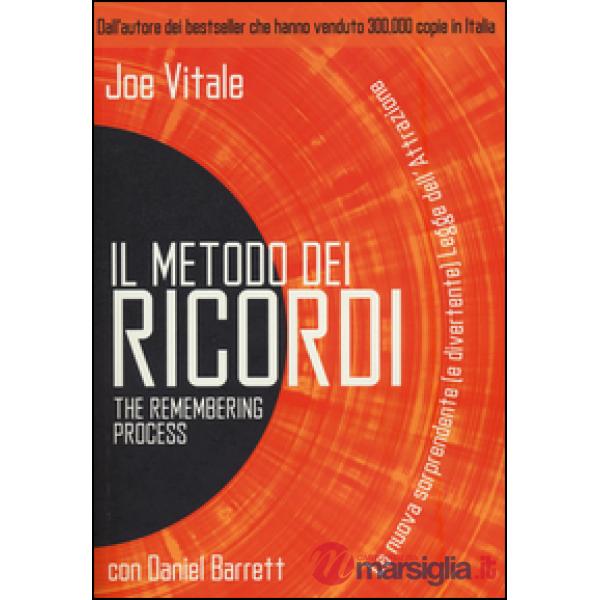 Metodo dei ricordi. La nuova sorprendente (e divertente) legge dell'attrazione (