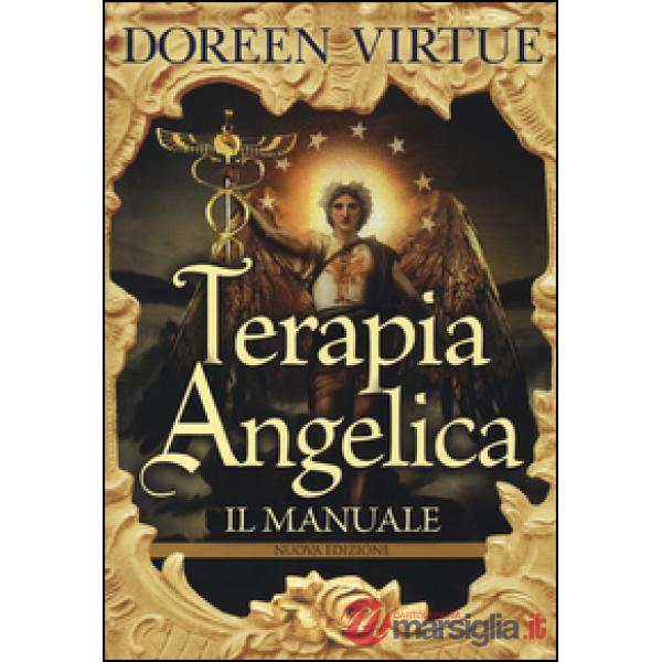Terapia angelica. Il manuale