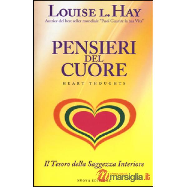Pensieri del cuore. Il tesoro della saggezza interiore