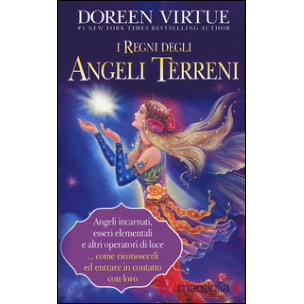 Regni degli angeli terreni (I)
