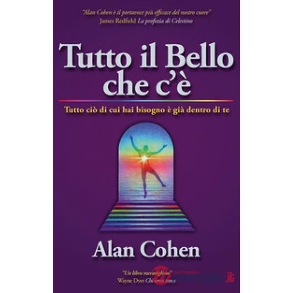 Tutto il bello che c'è. Il miracolo della semplicità