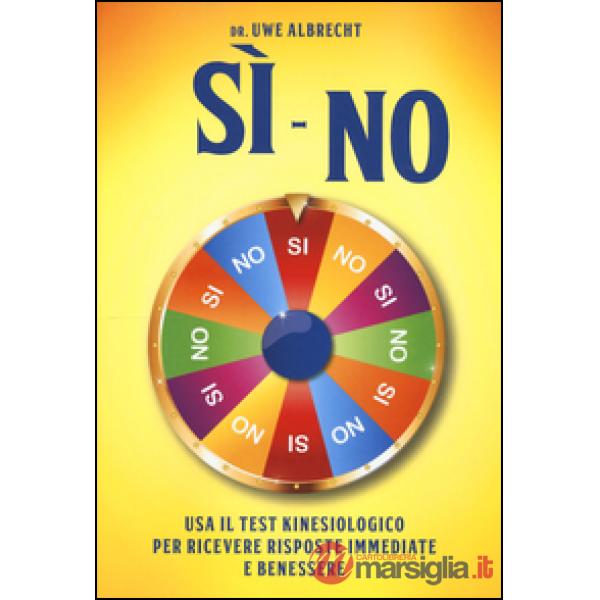 Sì no. Usa il test kinesiologico per ricevere risposte immediate e benessere