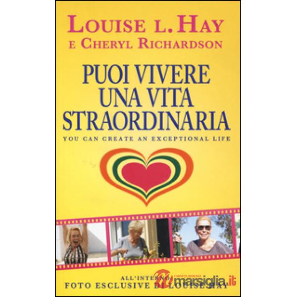 Puoi vivere una vita straordinaria