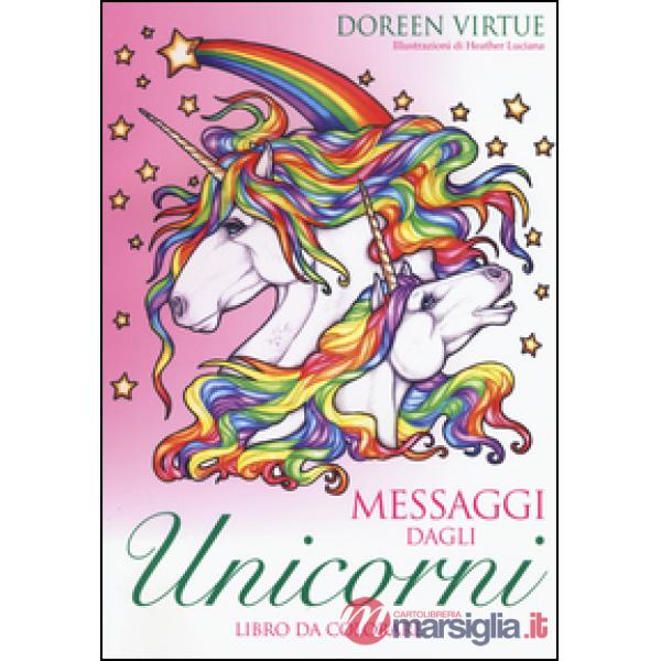 Messaggi dagli unicorni. Libro da colorare