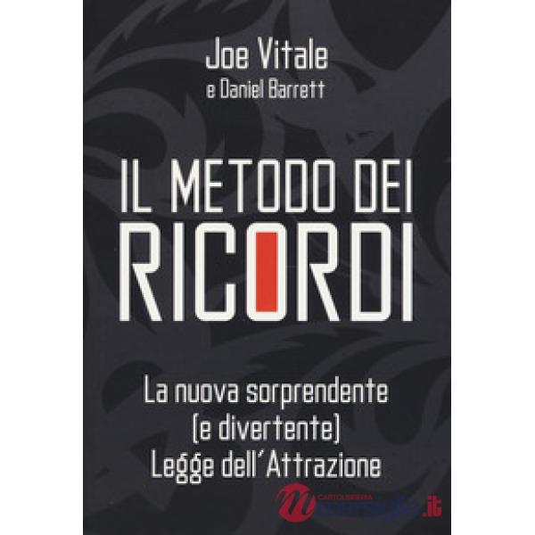 Metodo dei ricordi. La nuova sorprendente (e divertente) legge dell'attrazione (