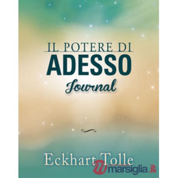 Potere di adesso. Journal (Il)