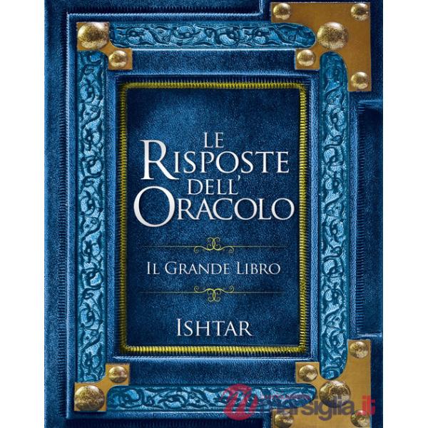 Risposte dell'Oracolo. Il grande libro (Le)
