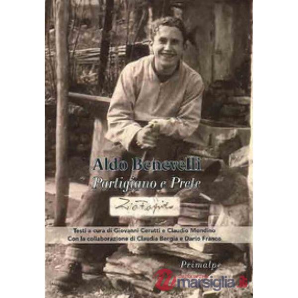Aldo Benevelli. Partigiano e prete
