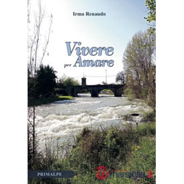 Vivere per amare