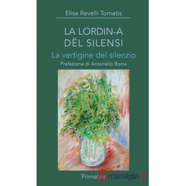 La lordin-a dël silensi. La vertigine del silenzio