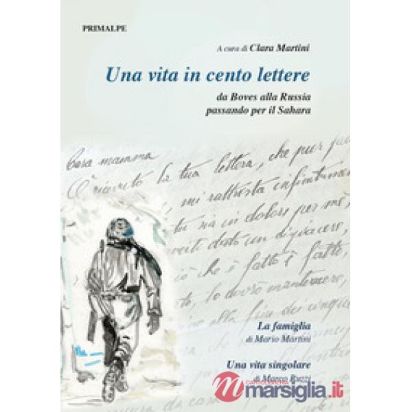 Una vita in cento lettere da Boves alla Russia passando per il Sahara