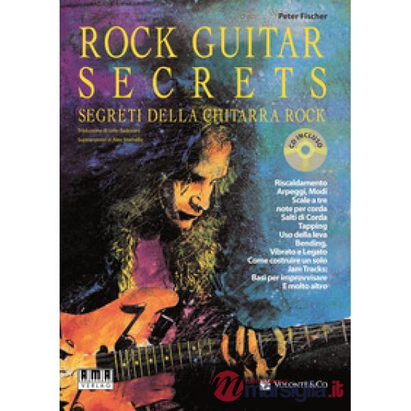 Rock guitar secrets. Segreti della chitarra. Con CD Audio