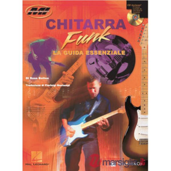 Chitarra funk. La guida essenziale. Con CD Audio