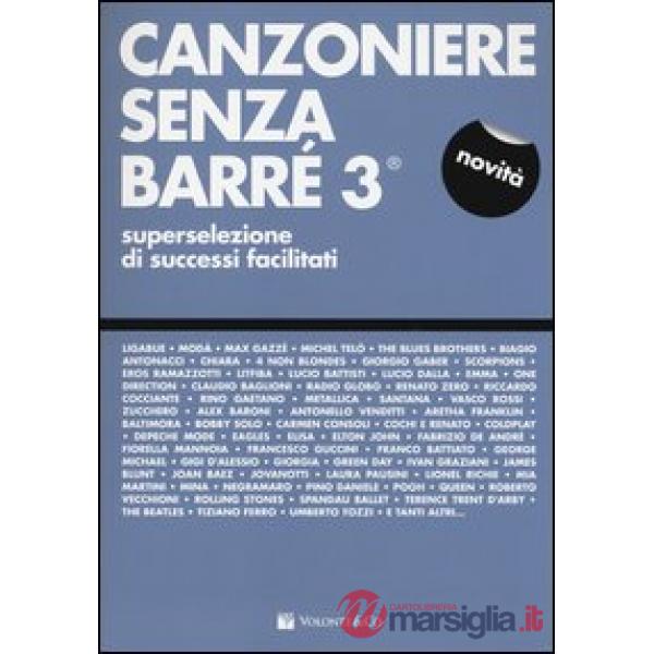 Canzoniere senza barré. Superselezione di successi facilitati. Vol. 3