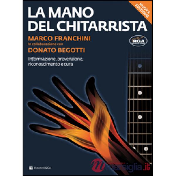 Mano del chitarrista. Nuova ediz. (La)