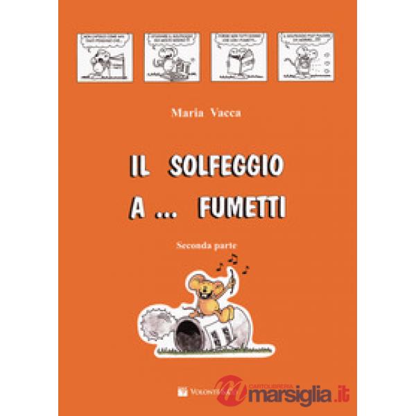 SOLFEGGIO A FUMETTI (IL) SECONDA PARTE