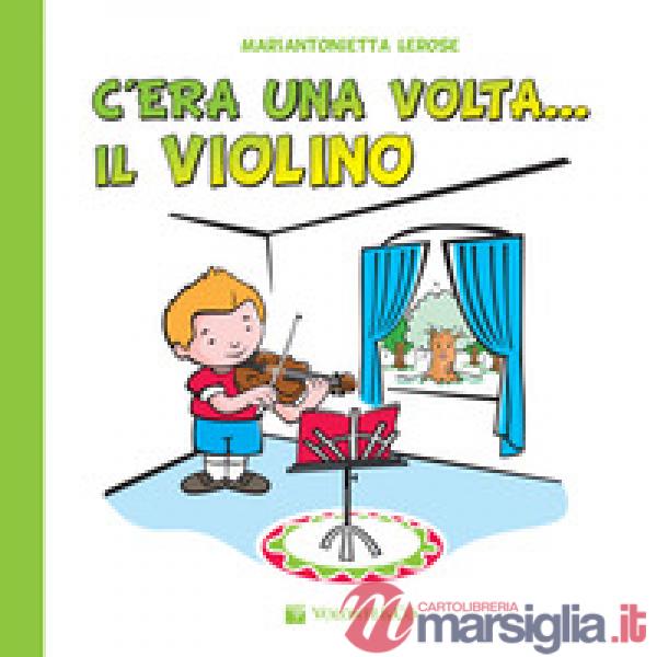 C'era una volta il violino