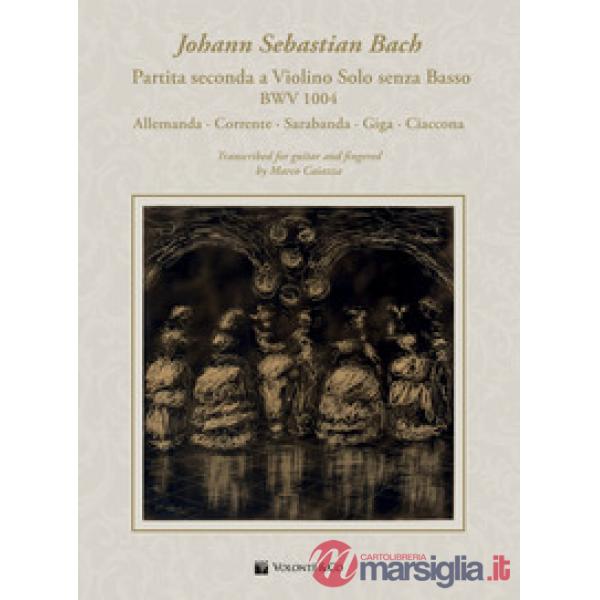 Partita seconda violino solo senza basso BWV 1004. Spartito