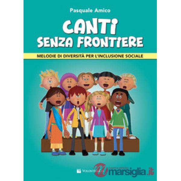 Canti senza frontiere. Melodie di diversità per l'inclusione sociale