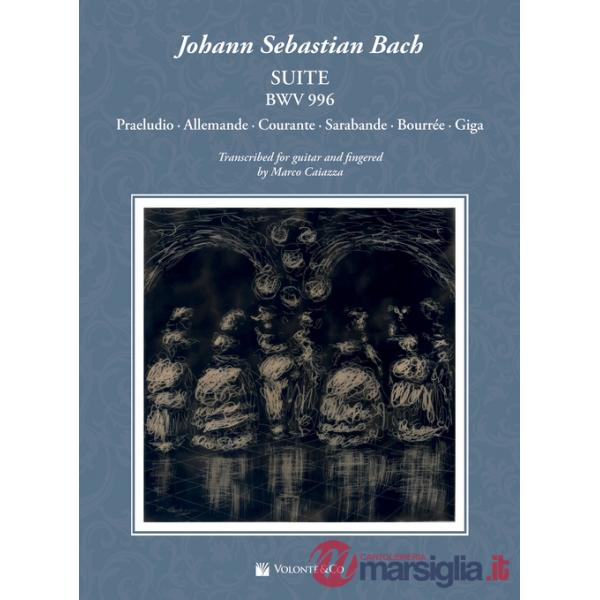 Johann Sebastian Bach. Suite BWV 996. Praeludio. Allemande. Courante. Sarabande. Bourrée. Giga